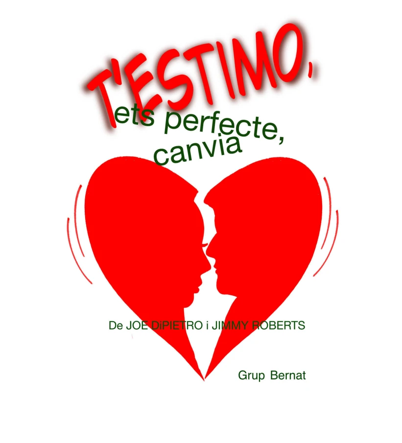 T'estimo, ets perfecte, canvia